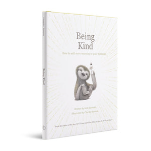 BEING KIND
